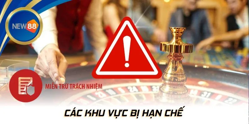 Các khu vực bị hạn chế