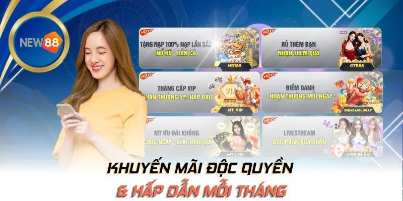 Khuyến mãi độc quyền & hấp dẫn mỗi tháng