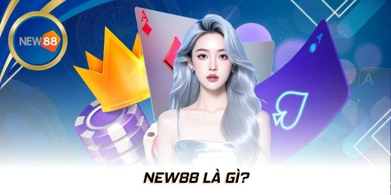 NEW88 là một nhà cái cá cược trực tuyến hợp pháp